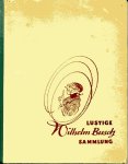 Busch, Wilhelm - Lustige Wilhelm Busch Sammlung mit Max und Moritz (34 verschillende verhalen + tekeningen) + Selbstbiographie von Wilhelm Busch + Biographie von Otto Nöldeke