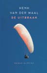 Henk van der Waal - De uitbraak