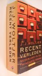 Woltjer, J.J. - Recent verleden / Nederland in de twintigste eeuw