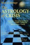 Tyl, Noel [ed.] - How to Manage the Astrology of Crisis