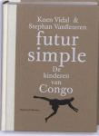 Vidal, Koen - Futur Simple / de kinderen van Congo