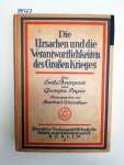 Bourgeois, Émile, Georges Pagès und Bernhard Schwertfeger (Hrsg.): - Die Ursachen und die Verantwortlichkeiten des Großen Krieges. Beweise und Zeugnisse.