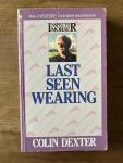 Dexter, Colin - Last Seen Wearing