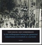 Toon Bosch ; Sjef Schmiermann - 'In het welbegrepen belang der gemeente'