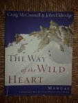 Eldredge, John - The Way of the Wild Heart Manual / A Personal Map for Your Masculine Journey