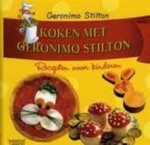 Stilton, Geronimo. - Koken met Geronimo Stilton / recepten voor kinderen