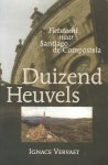 Vervaet, Ignace - Duizend Heuvels (Fietstocht naar Santiago de Compostela)