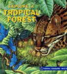 Strejan, John - Explore a tropical forest. A national geographic action book