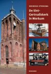 Regnerus Steensma - De Sint-Gertrudiskerk In Workum