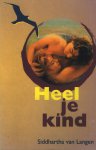 Siddharta van Langen - Heel je kind