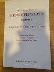 White, Kenneth - The Collected Works of Kenneth White, Volume 1 / Underground to Otherground