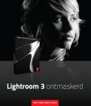 Piet van den Eynde - Lightroom 3 Ontmaskerd