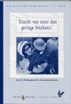 R. Bleijendaal - Kracht van meer dan geringe betekenis / A Politiegeweld in de basispolitiezorg / Politiewetenschap / 45a