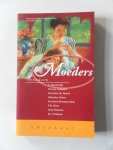 Serdijn, Daniëlle (samenstelling) - Moeders Verhalen. O.a. van F. Bordewijk, Remco Campert, Hermine de Graaf
