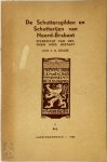 J.A. Jolles 225138 - De Schuttersgilden en Schutterijen van Noord-Brabant [Deel I. A-L] Overzicht van hetgeen nog bestaat
