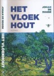 Boose, Johan de. - Het Vloekhout.