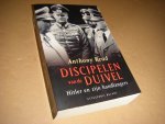 Anthony Read - Discipelen van de duivel. Hitler en zijn handlangers Anthony Read - Discipelen van de duivel. Hitler en zijn handlangers