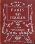 Diverse auteurs - Paris. Versailles. 36 vues photographiques