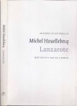 Houellebecq, Michel - Lanzarote: Au Milieu du Monde