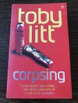 Toby Litt - Corpsing