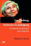 Marion E.P. de Ras - Lea Dasberg, historica en pedagoog hovenier in het hof der historie