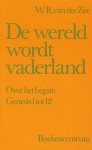 [{:name=>'W.R. van der Zee', :role=>'A01'}] - De wereld wordt vaderland
