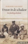 Oort, Dorinde van - Vrouw in de schaduw: een familiegeschiedenis
