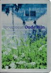 [KOOI, Ellen] - focus locus Oude Rijn - [i.a. in de wereld van / Along the Old Rhine with Ellen Kooi].