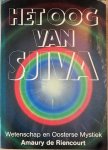 Riencourt, Amaury de - HET OOG VAN SJIVA. Wetenschap en oosterse Mystiek.