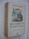 Saint Francçois (Masseron, Alexandre) - Les Fioretti de Saint François suivi des Considérations sur les Stigmates et autres textes traditionnels.