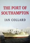 Collard, I - The Port of Southampton