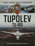 Yefim Gordon 50315, Dmitriy Komissarov 132336 - Tupolev Tu-160 Soviet Strike Force Spearhead