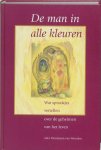 A. Woutersen-Van Weerden - De man in alle kleuren - A. Woutersen-van Weerden