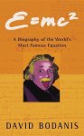 David Bodanis - E=MC2 Biog Of Worlds Famous Equation