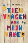 Evelien Feltzer - Tien vragen aan mijn vader