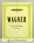 Wagner, Richard - Fünf Gedichte --- Für eine Frauenstimme und klavier. Sopran.  Von Mathilde Wesendonk. Nr. 3445a