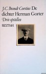 Brandt Corstius, J.C. - De dichter Herman Gorter: drie opstellen