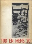 Boon, Louis-Paul & Hugo Claus & Jan Walravens (redactie) - Tijd en mens 20: Tijdschrift van de nieuwe generatie