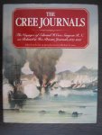 Levien, Michael - The Cree journals - The Voyages of Eduard H.Cree, Surgeon R.N., as Related in his Private Journals, 1837-1856