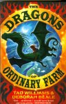 Williams, Tad & Beale, Deborah - The Dragons of Ordinary Farm