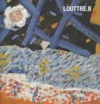 CEYSSON, BERNARD - Louttre. B