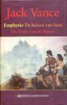 Vance, Jack - Emphyrio + De Huizen van Iszm + De Zoon van de Boom