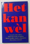 kamp, Jurriaan - Het kan wèl. gezond zonder dokter. Onderwijs zonder leerplicht. Minder straffen