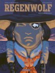 Ruben Pellejero, JEAN. Dufaux, - Regenwolf integraal hc01. regenwolf integrale editie