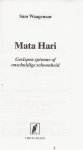 Waagenaar, Sam te Laren  en Eindredactie Drs Yolande Michon  Omslagontwerp Rob Buschman - Mata Hari - Geslepen spionne of onschuldige schoonheid