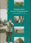Hubert Titz: - Begegnungen mit der Vergangenheit Die Niedergraftschaft 1850 - 2000
