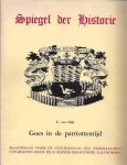Dijk, F. van - Spiegel der Historie: Goes in de patriottentijd