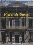 F.H. Schmidt - Pieter de Swart Architect van de achttiende eeuw