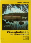 Mikko Alameri - Eisenbahnen in Finnland