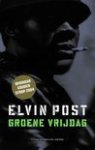 Elvin Post - Groene vrijdag